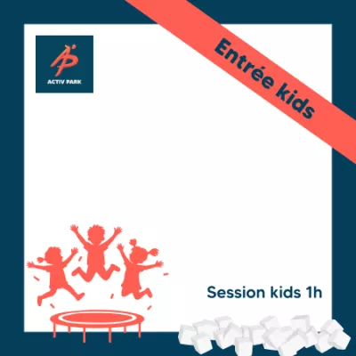 Entrée 1h Kids (1-7 ans)